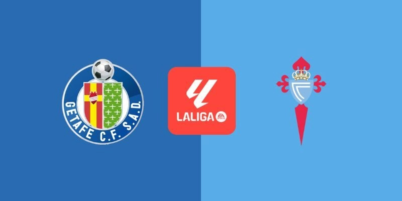 Soi Kèo Trận Getafe Vs Celta Vigo Lúc 00h30 Ngày 2/2/2026 - La Liga 2 Soi Kèo Trận Getafe Vs Celta Vigo Lúc 00h30 Ngày 2/2/2026 – La Liga